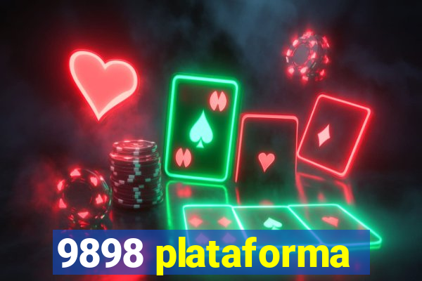 9898 plataforma